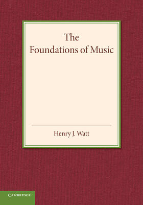 Watt |  The Foundations of Music | Buch |  Sack Fachmedien