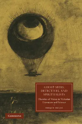 Smaji / Smaji&#263; |  Ghost-Seers, Detectives, and Spiritualists | Buch |  Sack Fachmedien