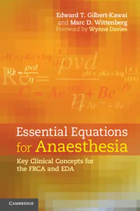 Gilbert / Gilbert-Kawai / Wittenberg |  Essential Equations for Anaesthesia | Buch |  Sack Fachmedien