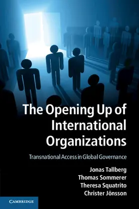 Tallberg / Sommerer / Squatrito |  The Opening Up of International Organizations | Buch |  Sack Fachmedien