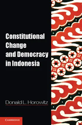 Horowitz |  Constitutional Change and Democracy in Indonesia | Buch |  Sack Fachmedien