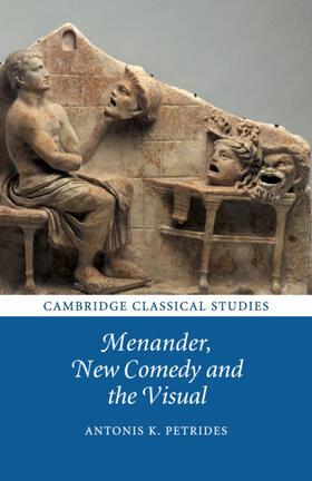 Petrides |  Menander, New Comedy and the Visual | Buch |  Sack Fachmedien