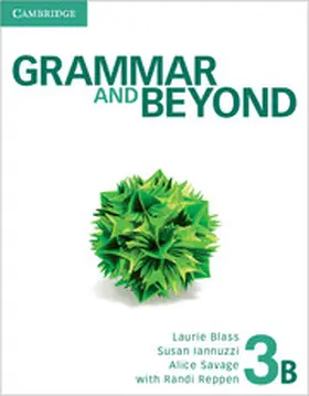 Blass / Iannuzzi / Savage |  Grammar and Beyond Level 3 Student's Book B and Writing Skills Interactive Pack | Buch |  Sack Fachmedien