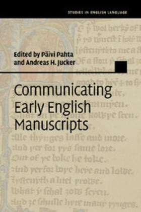 Jucker / Pahta |  Communicating Early English Manuscripts | Buch |  Sack Fachmedien