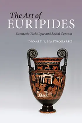 Mastronarde |  The Art of Euripides | Buch |  Sack Fachmedien