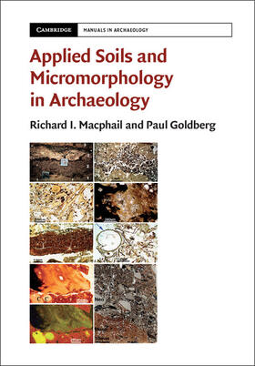 Macphail / Goldberg |  Applied Soils and Micromorphology in Archaeology | Buch |  Sack Fachmedien