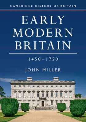 Miller |  Early Modern Britain, 1450-1750 | Buch |  Sack Fachmedien