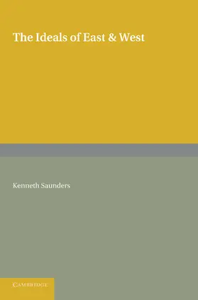 Saunders |  The Ideals of East and West | Buch |  Sack Fachmedien