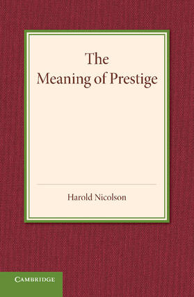 Nicolson |  The Meaning of Prestige | Buch |  Sack Fachmedien