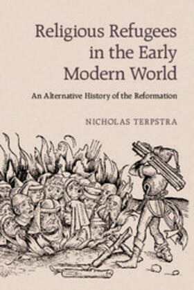 Terpstra |  Religious Refugees in the Early Modern World | Buch |  Sack Fachmedien