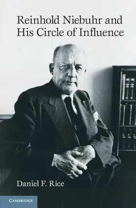 Rice |  Reinhold Niebuhr and His Circle of Influence | Buch |  Sack Fachmedien