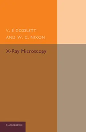 Cosslett / Nixon |  X-Ray Microscopy | Buch |  Sack Fachmedien