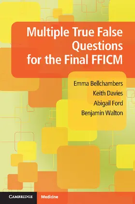 Bellchambers / Davies / Ford |  Multiple True False Questions for the Final FFICM | Buch |  Sack Fachmedien