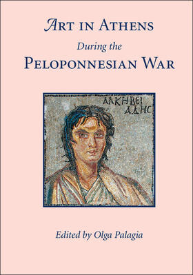 Palagia |  Art in Athens During the Peloponnesian War | Buch |  Sack Fachmedien