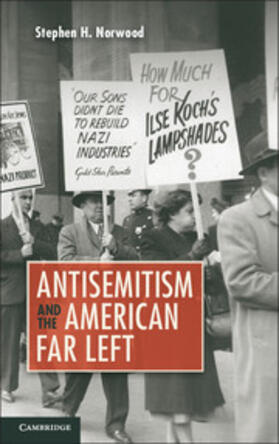Norwood |  Antisemitism and the American Far Left | Buch |  Sack Fachmedien
