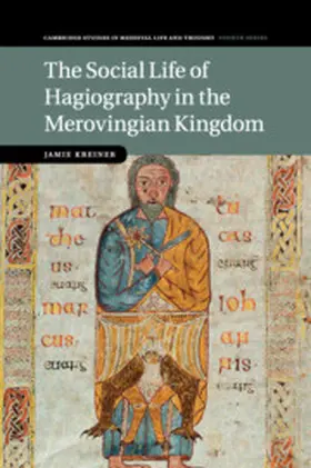 Kreiner |  The Social Life of Hagiography in the Merovingian Kingdom | Buch |  Sack Fachmedien