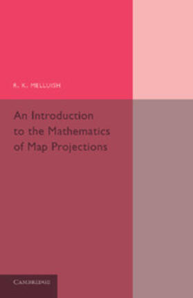 Melluish |  An Introduction to the Mathematics of Map Projections | Buch |  Sack Fachmedien