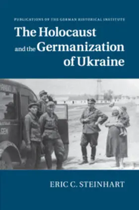 Steinhart |  The Holocaust and the Germanization of Ukraine | Buch |  Sack Fachmedien