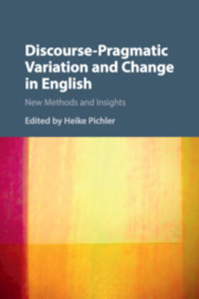 Pichler |  Discourse-Pragmatic Variation and Change in English | Buch |  Sack Fachmedien