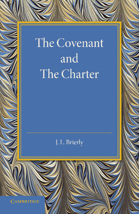 Brierly |  The Covenant and the Charter | Buch |  Sack Fachmedien