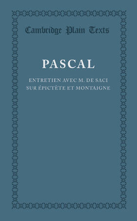 Pascal |  Entretien Avec M. de Saci Sur Epictete Et Montaigne | Buch |  Sack Fachmedien