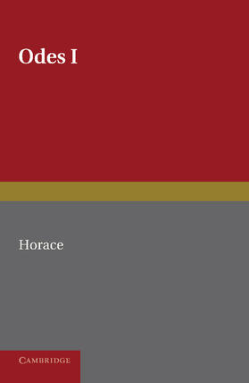 Horace / Gow |  Horace Odes I | Buch |  Sack Fachmedien