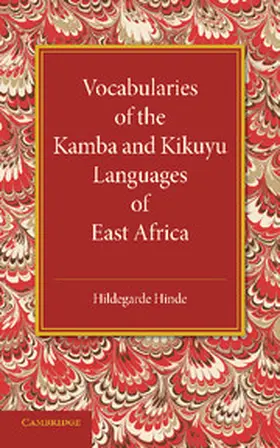 Hinde |  Vocabularies of the Kamba and Kikuyu Languages of East Africa | Buch |  Sack Fachmedien