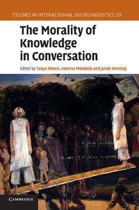 Mondada / Stivers / Steensig |  The Morality of Knowledge in Conversation | Buch |  Sack Fachmedien