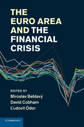 Beblavy / Beblavý / Cobham |  The Euro Area and the Financial Crisis | Buch |  Sack Fachmedien