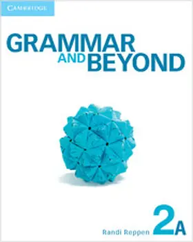 Reppen / Zwier / Holden | Grammar and Beyond Level 2 Student's Book A, Online Grammar Workbook, and Writing Skills Interactive Pack | Medienkombination | 978-1-107-67340-3 | sack.de