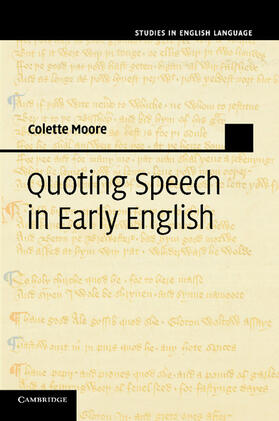 Moore |  Quoting Speech in Early English | Buch |  Sack Fachmedien