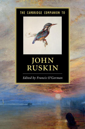 O'Gorman |  The Cambridge Companion to John Ruskin | Buch |  Sack Fachmedien