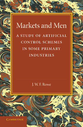 Rowe |  Markets and Men | Buch |  Sack Fachmedien