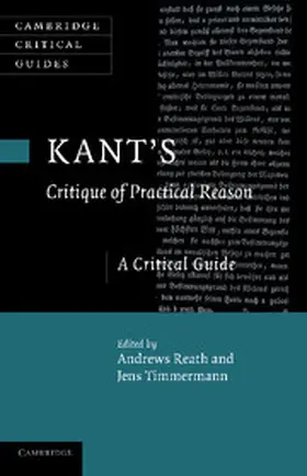 Reath / Timmermann |  Kant's 'Critique of Practical Reason' | Buch |  Sack Fachmedien