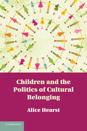 Hearst |  Children and the Politics of Cultural Belonging | Buch |  Sack Fachmedien