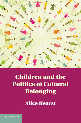 Hearst | Children and the Politics of Cultural Belonging | Buch | 978-1-107-67573-5 | sack.de