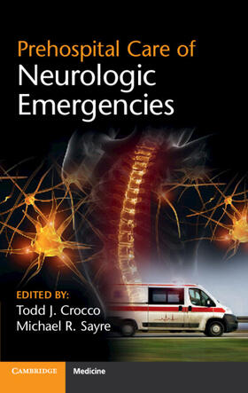 Crocco / Sayre |  Prehospital Care of Neurologic Emergencies | Buch |  Sack Fachmedien