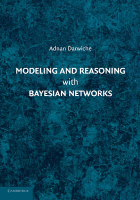 Darwiche |  Modeling and Reasoning with Bayesian Networks | Buch |  Sack Fachmedien