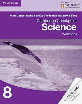 Sang / Jones / Fellowes-Freeman |  Cambridge Checkpoint Science Workbook 8 | Buch |  Sack Fachmedien