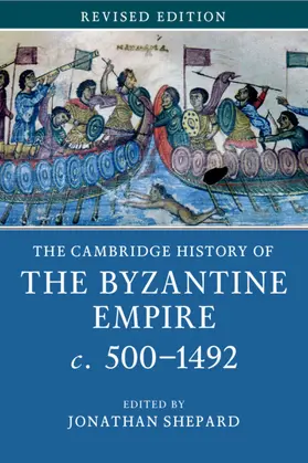 Shepard |  The Cambridge History of the Byzantine Empire C.500-1492 | Buch |  Sack Fachmedien