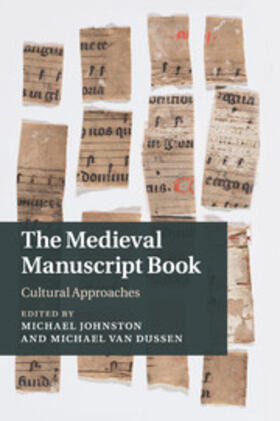 Van Dussen / Johnston |  The Medieval Manuscript Book | Buch |  Sack Fachmedien