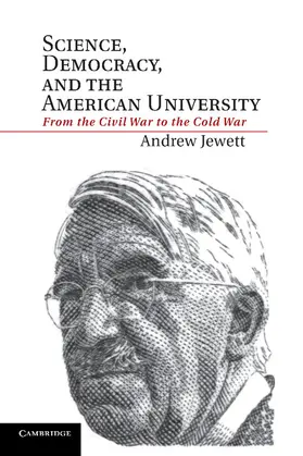 Jewett |  Science, Democracy, and the American University | Buch |  Sack Fachmedien