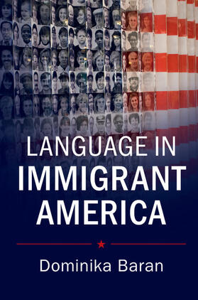 Baran |  Language in Immigrant America | Buch |  Sack Fachmedien