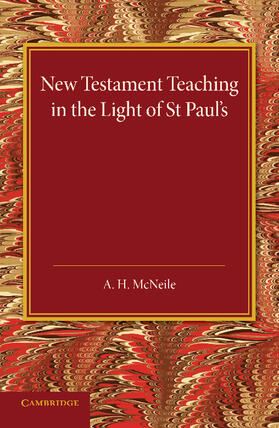 McNeile |  New Testament Teaching in the Light of St Paul's | Buch |  Sack Fachmedien