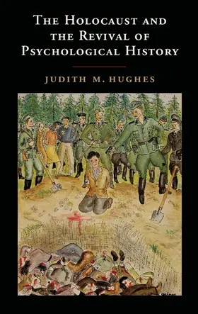 Hughes |  The Holocaust and the Revival of Psychological History | Buch |  Sack Fachmedien