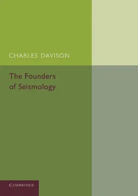 Davison |  The Founders of Seismology | Buch |  Sack Fachmedien