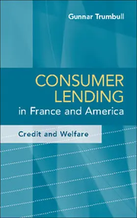 Trumbull |  Consumer Lending in France and America | Buch |  Sack Fachmedien