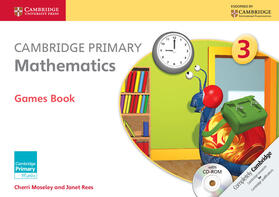 Moseley / Rees |  Cambridge Primary Mathematics Stage 3 Games Book [With CDROM] | Buch |  Sack Fachmedien