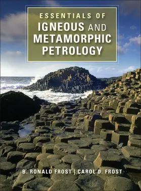 Frost |  Essentials of Igneous and Metamorphic Petrology | Buch |  Sack Fachmedien