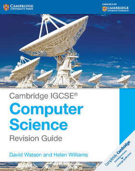 Watson / Williams |  Cambridge IGCSE® Computer Science Revision Guide | Buch |  Sack Fachmedien